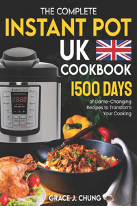 Complete Instant Pot UK Cookbook