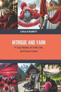 Intrigue and Yarn