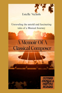 Memoir Of A Classical Composer