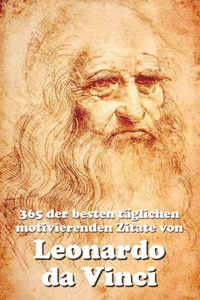 365 der besten täglichen motivierenden Zitate von Leonardo da Vinci