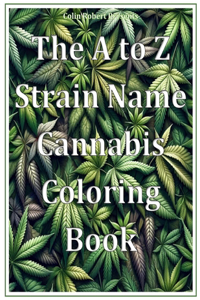 A to Z Strain Name Cannabis Coloring Book
