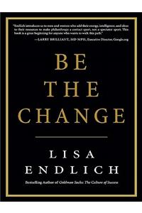 Be the Change