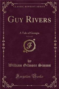 Guy Rivers, Vol. 1 of 2