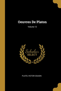 Oeuvres De Platon; Volume 12