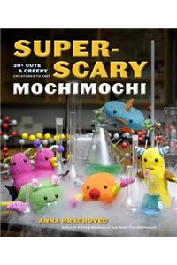 Super-Scary Mochimochi