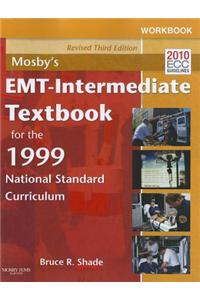Workbook for Mosby's EMT - Intermediate Textbook for the 1999 National Standard Curriculum