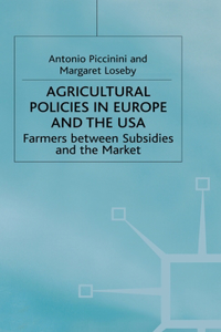 Agricultural Policies in Europe and the USA