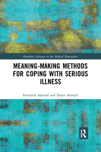 Meaning-Making Methods for Coping with Serious Illness