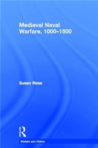 Medieval Naval Warfare 1000-1500