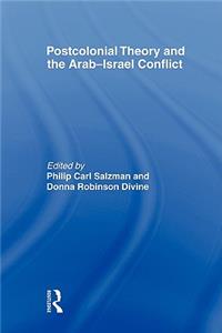 Postcolonial Theory and the Arab-Israel Conflict