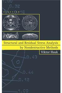 Structural and Residual Stress Analysis by Nondestructive Methods