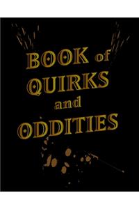 Book of Quirks and Oddities - Blank Sketchbook