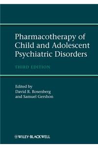 Pharmacotherapy of Child and Adolescent Psychiatric Disorders