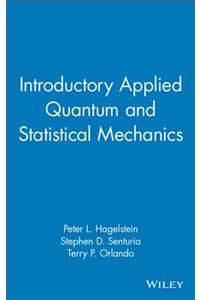 Introductory Applied Quantum and Statistical Mechanics