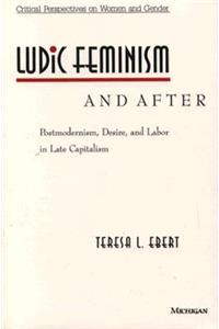 Ludic Feminism and After