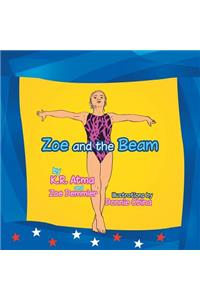 Zoe and the Beam