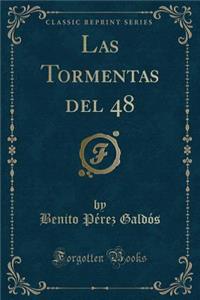 Las Tormentas del 48 (Classic Reprint)