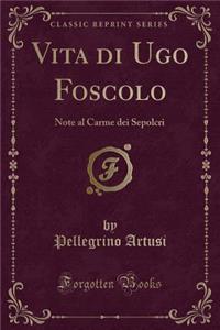 Vita Di Ugo Foscolo