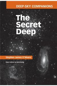 Deep-Sky Companions: The Secret Deep