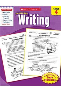 Scholastic Success with Writing: Grade 4 Workbook
