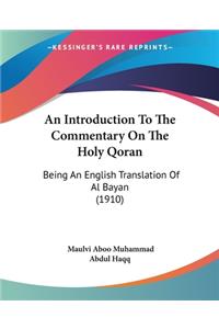 Introduction To The Commentary On The Holy Qoran
