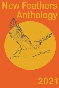 New Feathers Anthology 2021