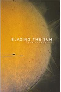 Blazing the Sun