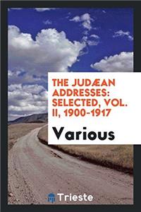 THE JUD AN ADDRESSES: SELECTED, VOL. II,