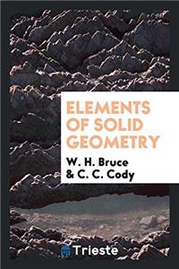 ELEMENTS OF SOLID GEOMETRY