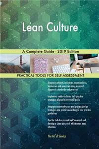 Lean Culture A Complete Guide - 2019 Edition