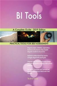 BI Tools A Complete Guide - 2019 Edition