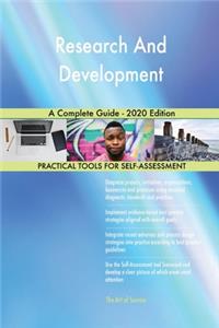 Research And Development A Complete Guide - 2020 Edition