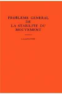 Probleme General de la Stabilite du Mouvement