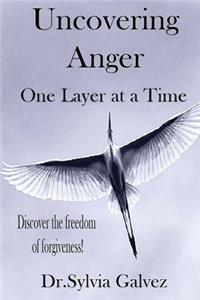 Uncovering Anger One Layer at a Time