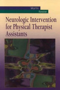 Neurologic Intervention for Physical Therapist Assistants