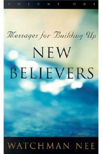 Messages for Building Up New Believers