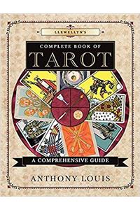 Llewellyns Complete Book of Tarot: A Comprehensive Guide