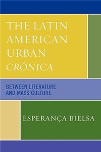 Latin American Urban Crónica