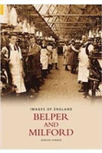 Belper and Milford: Images of England