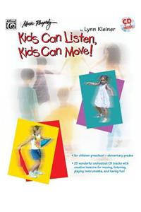 Kids Can Listen, Kids Can Move!