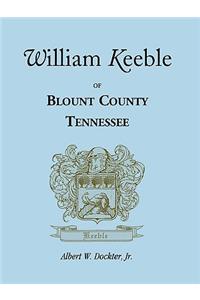 William Keeble of Blount County, Tennessee