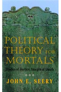 Political Theory for Mortals