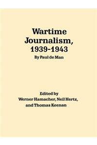 Wartime Journalism, 1939-43