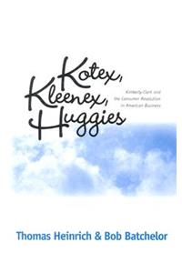 Kotex, Kleenex, Huggies