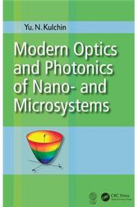 Modern Optics and Photonics of Nano- and Microsystems