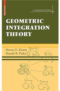 Geometric Integration Theory