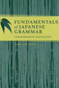 Fundamentals of Japanese Grammar