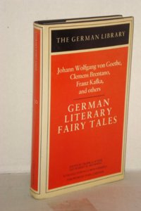 German Literary Fairy Tales (The German library)