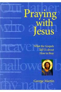 Praying with Jesus