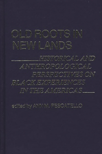 Old Roots in New Lands